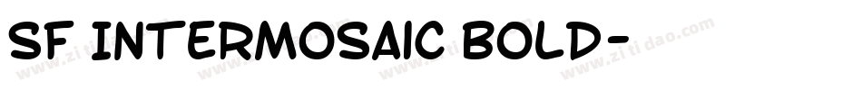 SF Intermosaic Bold字体转换